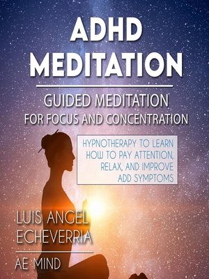cover image of ADHD Meditation--GUIDED MEDITATION for Concentration and Focus